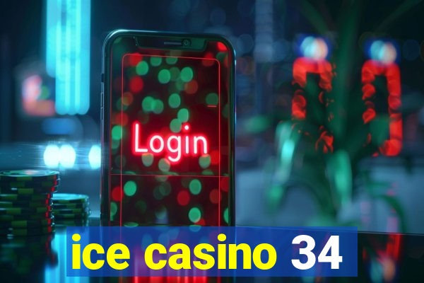 ice casino 34