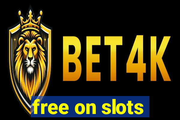 free on slots