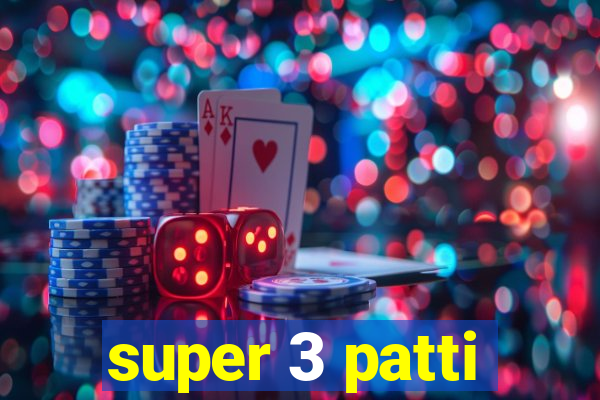 super 3 patti