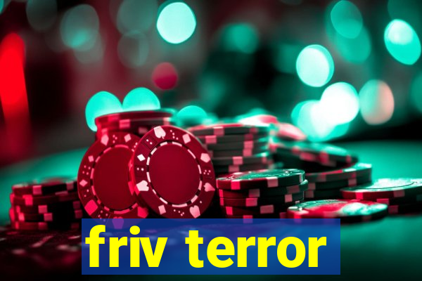 friv terror