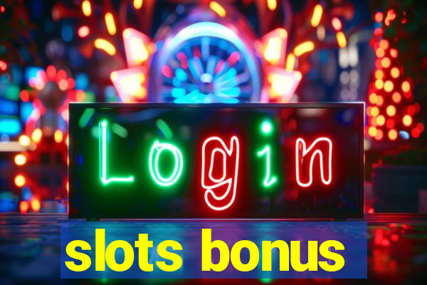 slots bonus