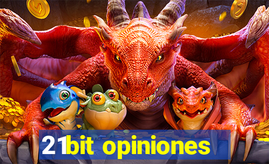 21bit opiniones