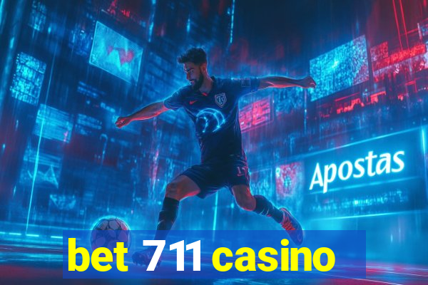 bet 711 casino