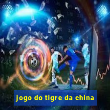 jogo do tigre da china