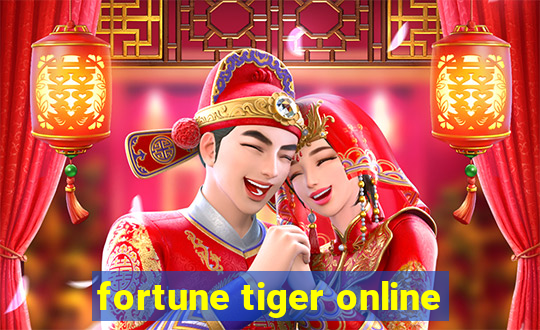 fortune tiger online