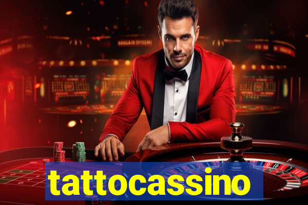 tattocassino