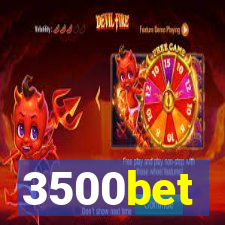 3500bet