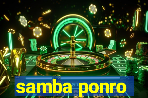 samba ponro