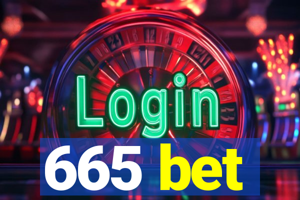 665 bet