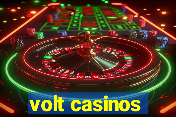 volt casinos