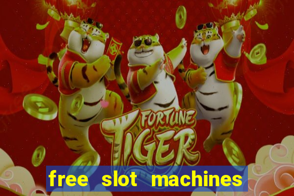 free slot machines to play