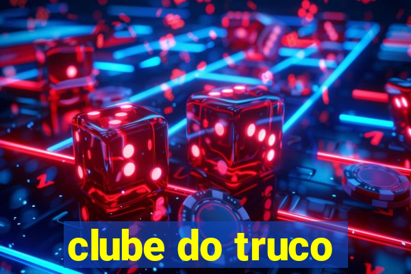 clube do truco