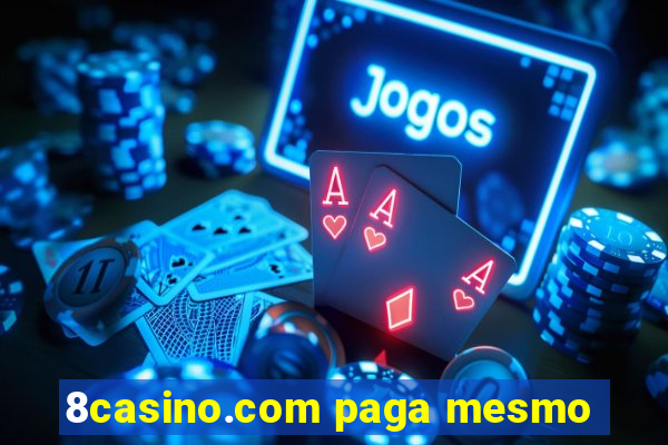 8casino.com paga mesmo