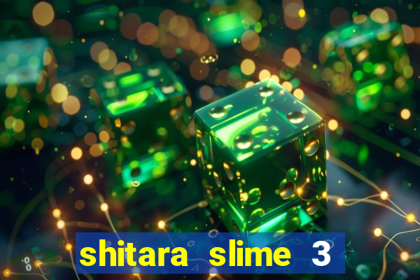 shitara slime 3 temporada dublado