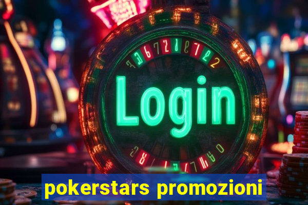 pokerstars promozioni