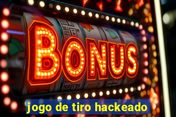 jogo de tiro hackeado