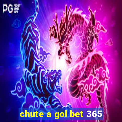 chute a gol bet 365