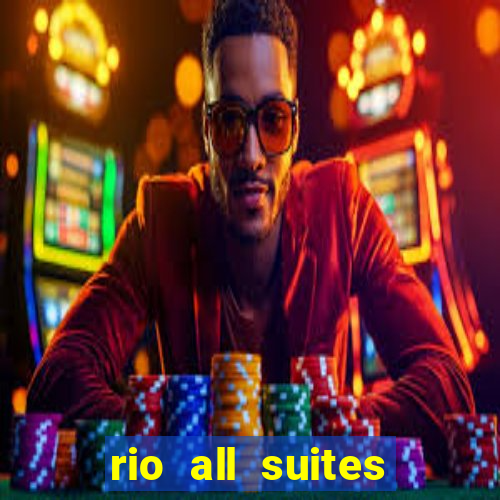 rio all suites hotel casino