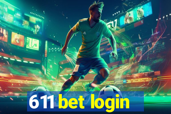 611 bet login