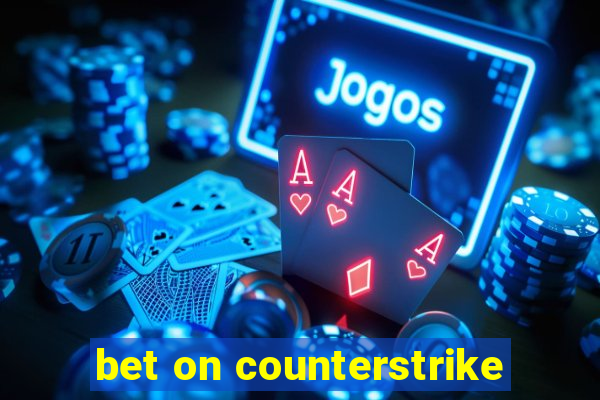 bet on counterstrike