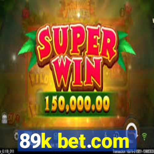 89k bet.com