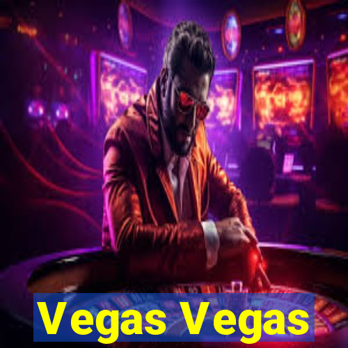 Vegas Vegas