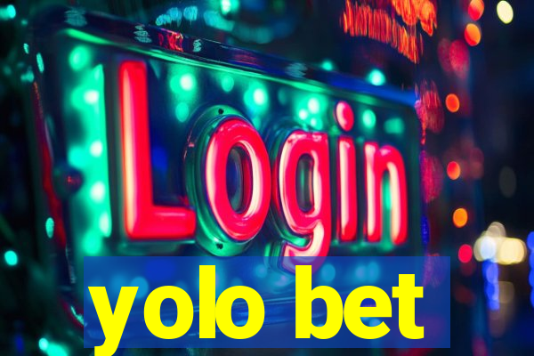 yolo bet