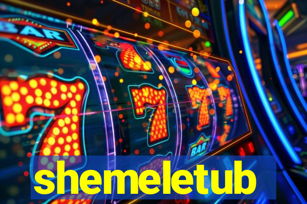 shemeletub