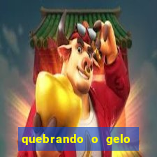 quebrando o gelo livro pdf hanna