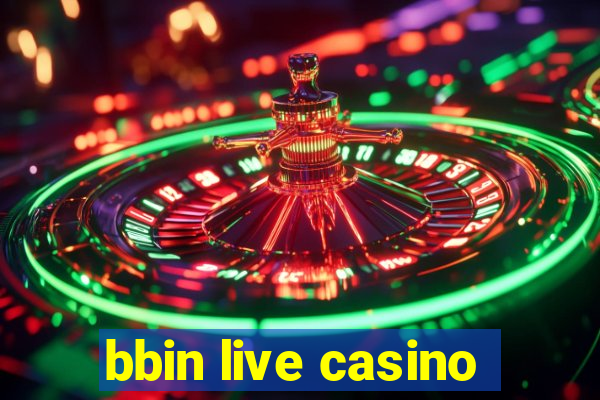 bbin live casino