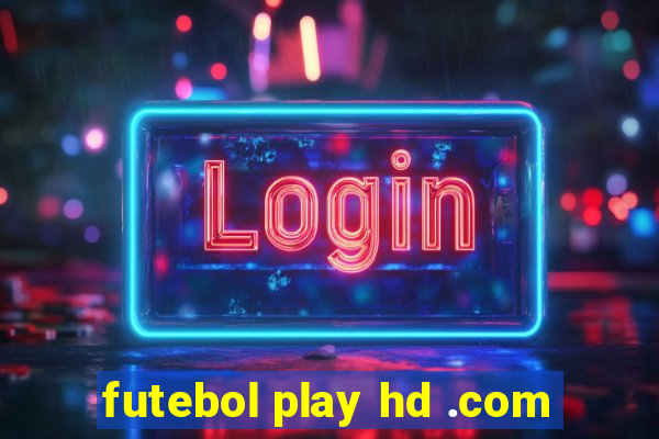 futebol play hd .com