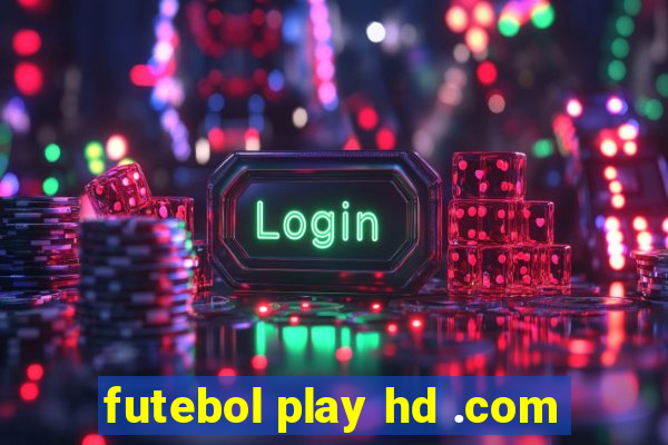 futebol play hd .com