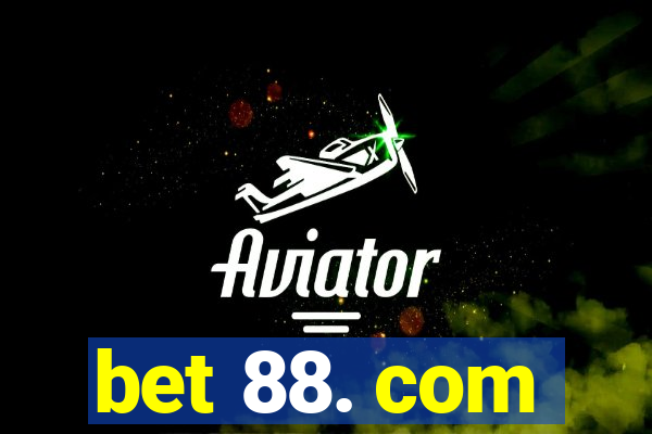 bet 88. com