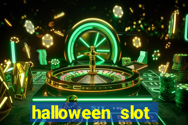 halloween slot ca莽a n铆quel