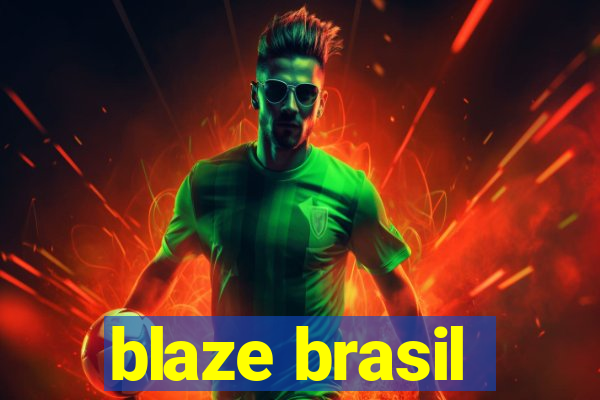 blaze brasil