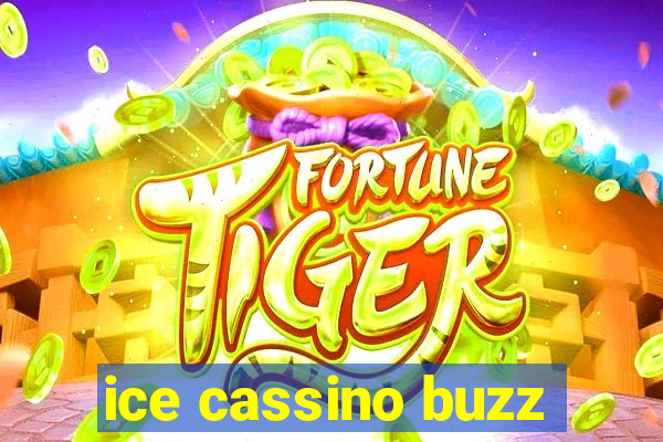 ice cassino buzz