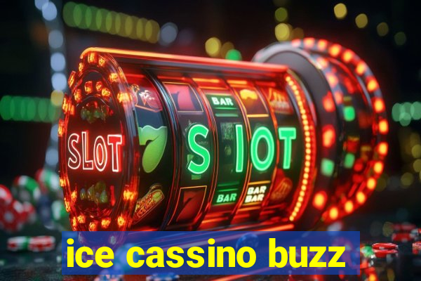 ice cassino buzz