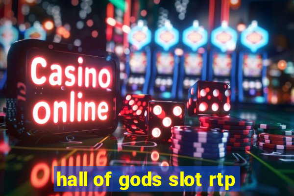 hall of gods slot rtp