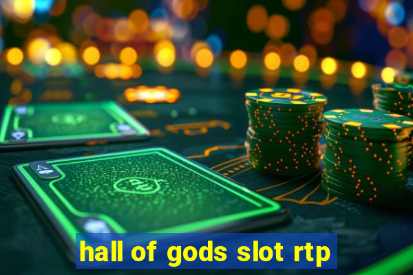 hall of gods slot rtp