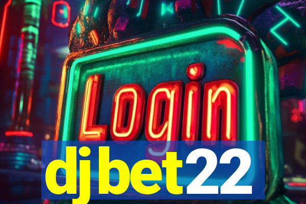 djbet22