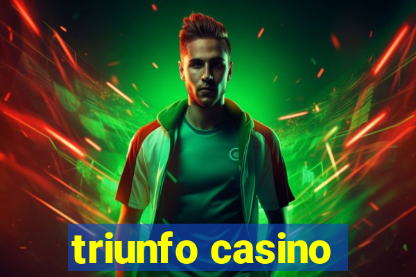 triunfo casino