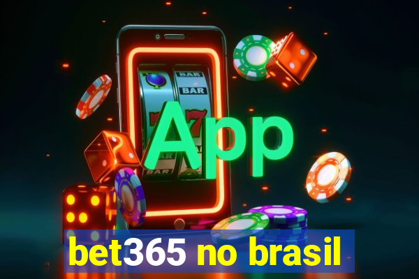 bet365 no brasil