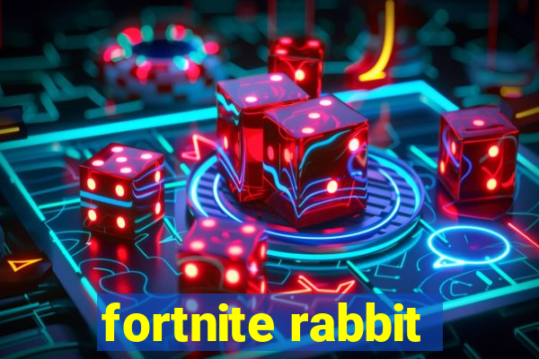 fortnite rabbit