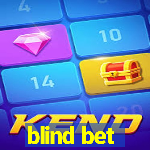 blind bet