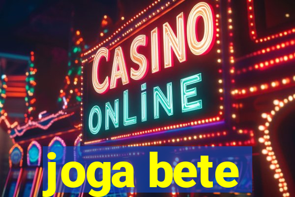 joga bete