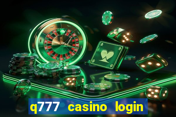 q777 casino login register online philippines