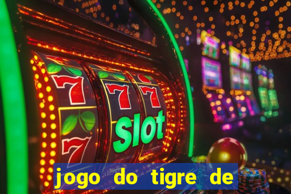 jogo do tigre de r$ 1