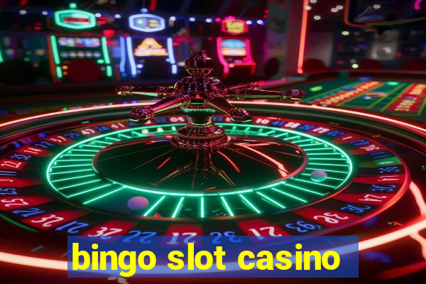 bingo slot casino