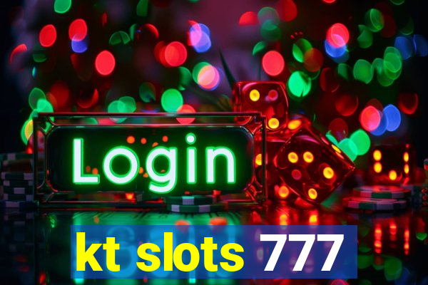 kt slots 777