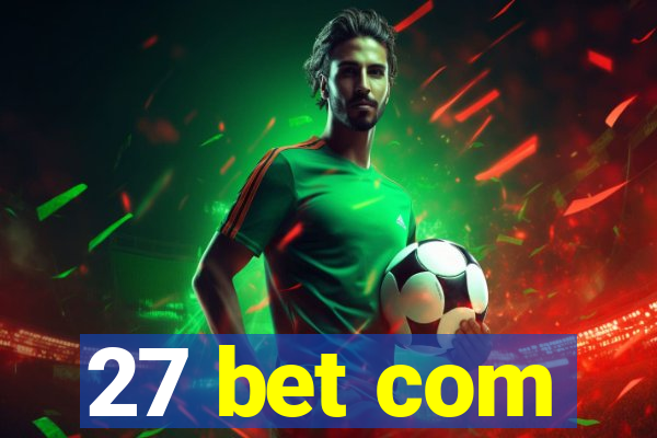 27 bet com